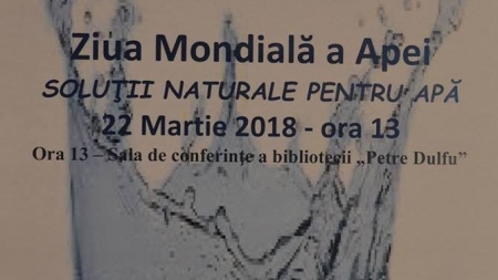 Soluții naturale pentru apă, de Ziua Apei