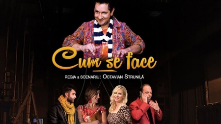 Comedia „Cum se face”, găzduită de Teatrul Municipal