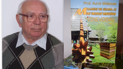 Profesorul Aurel Ghilezan a publicat cel de-al treilea volum al mini-seriei ”Oameni de seamă ai Maramureșului Voievodal”