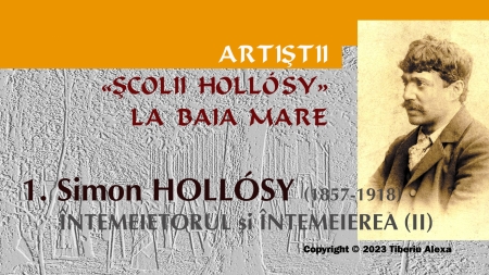 Artiștii Școlii Hollósy la Baia Mare (II): Simon Hollósy (1857-1918); Întemeietorul și Întemeierea (2)