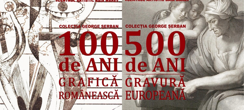 „100 de ani de grafică românească / 500 de ani de gravură europeană” – o dublă expoziție temporară vernisată în Baia Mare