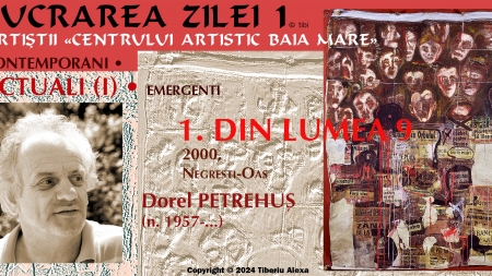 Lucrarea zilei: Artiștii «Centrului Artistic Baia Mare»