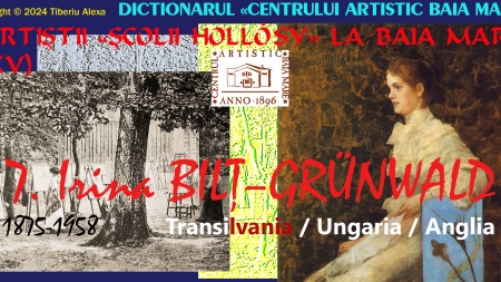 Editorialul de sâmbătă: Dicționarul Centrului Artistic Baia Mare. Artiștii Școlii Hollósy la Baia Mare (XV)