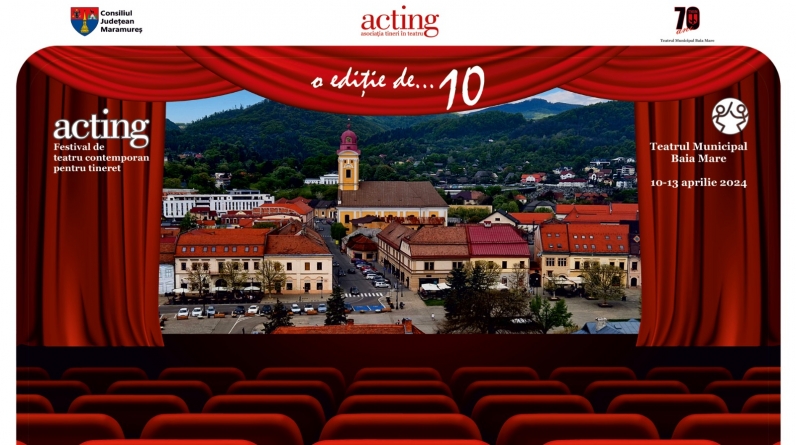 Festivalul de teatru contemporan pentru tineret „Acting”, în Baia Mare