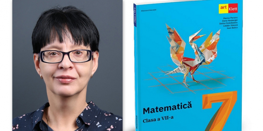 Prof. Dana Heuberger de la Colegiul „Vasile Lucaciu” Baia Mare se numără printre autorii noului manual de matematică de clasa a șaptea