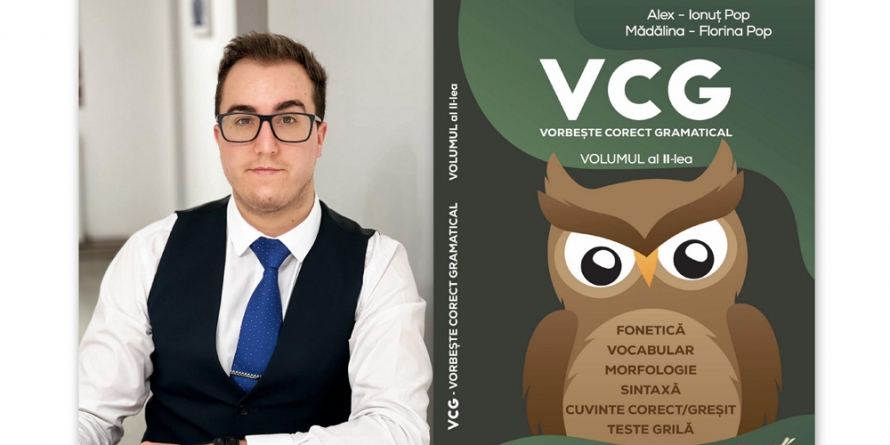 Alex Ionuț Pop va lansa „VCG – Vorbește corect gramatical”, volumul al II-lea