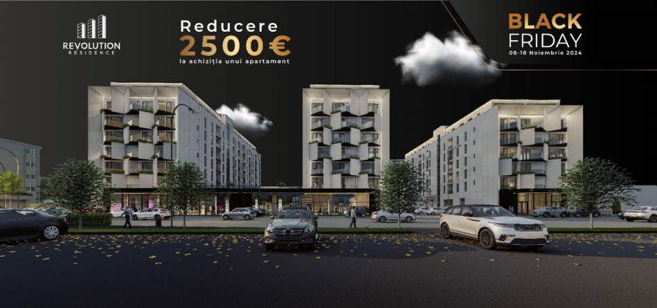 Reduceri de Black Friday la Revolution Residence: Economisiți 2.500 Euro! 