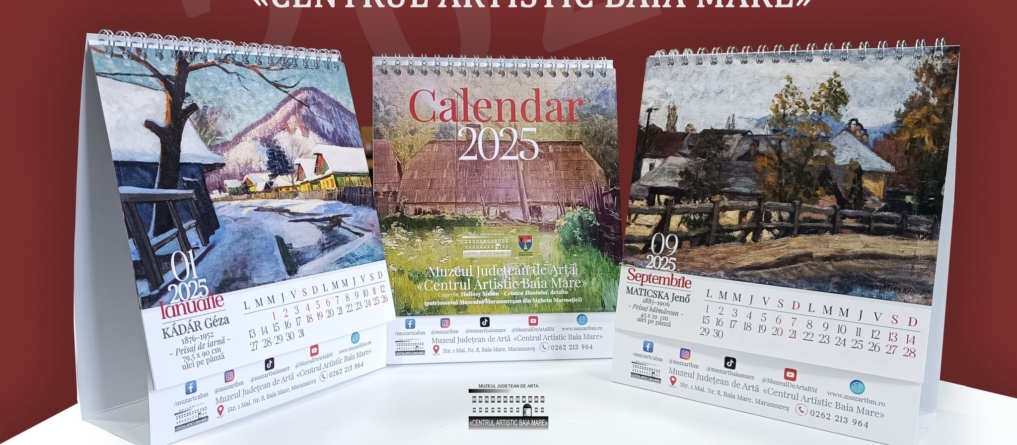 Calendarul Muzeului Județean de Artă «Centrul Artistic Baia Mare» cuprinde o operă de artă în fiecare lună